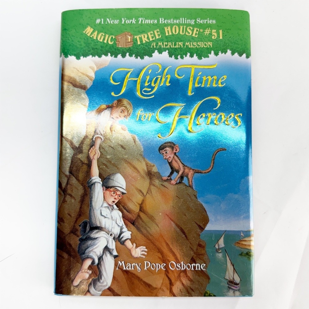 Magic Tree House #51 High Time for Heroes Mary Pope Osborne Hardcover 2014 Book